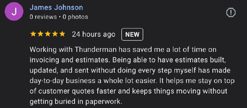 5-star Google review by James Johnson about saving time on invoicing and estimates at Thunderman.