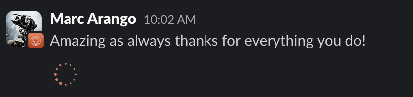 Slack message from Marc Arango: "Amazing as always thanks for everything you do!"