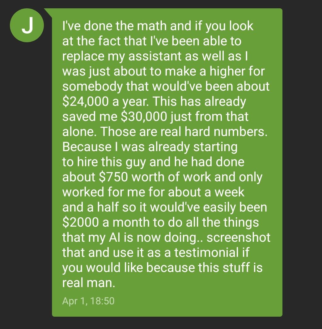 Text message from operator J: "I have done the math... this has saved me $30,000 just from that alone. Those are real hard numbers."
